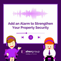 PROPERTY & SECURITY SOLUTIONS | ADD AN ALARM TO STRENGTHEN YOUR PROPERTY SECURITY