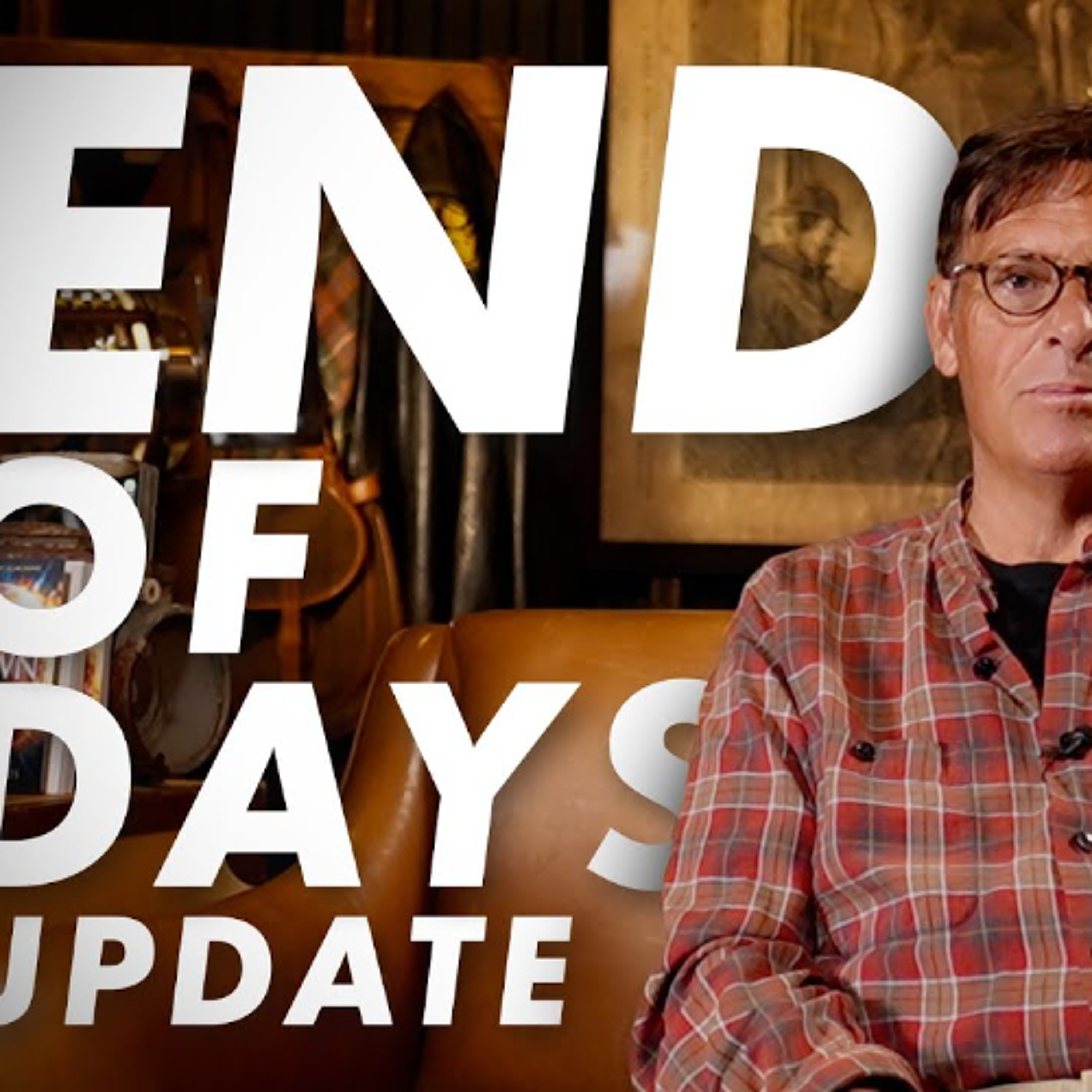 The End of Days Update