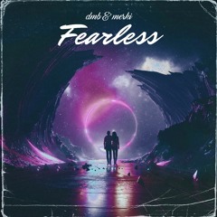 Dmb & Merki - Fearless