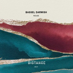 Bassel Darwish - Rouge [Distance Music]