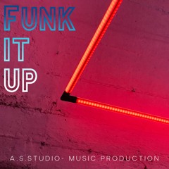Funk It Up  (Short Version)