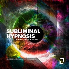 PREMIERE: LINUS BEATSKiP - Subliminal Hypnosis (Mac Vaughn Remix) [Beatskip Records]