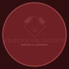 Nicky Louda - Move Ya Body