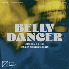 Imanbek & BYOR - Belly Dancer ( Modern Machines Remix )