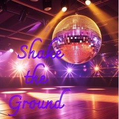 Shake The Ground