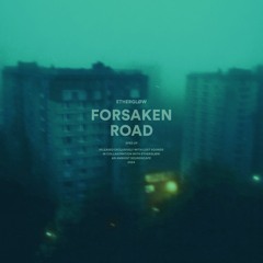 forsaken road (Sped Up)