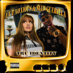 Tru Identity - Eva Noxious & Slim Guerilla (C-Bo remix)