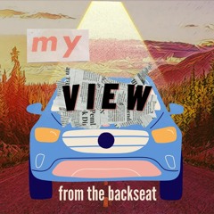 Trailer: My View from the Backseat