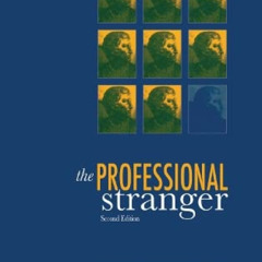 [READ] EPUB 📂 The Professional Stranger: An Informal Introduction to Ethnography by