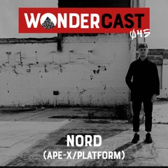 Wondercast 045 w/ NORD