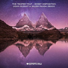 The Temper Trap - Sweet Disposition (John Summit & Silver Panda Remix)
