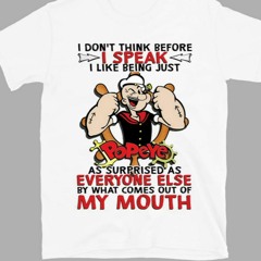 Everyone Else By What Comes Out Of My Mouth T-Shirt