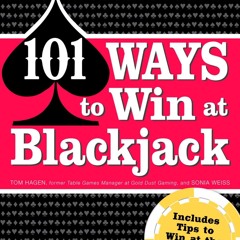 ✔pdf⚡ 101 Ways to Win Blackjack: Includes Tips to Win at the Casino and Online