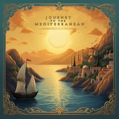 Journey To The Mediterranean