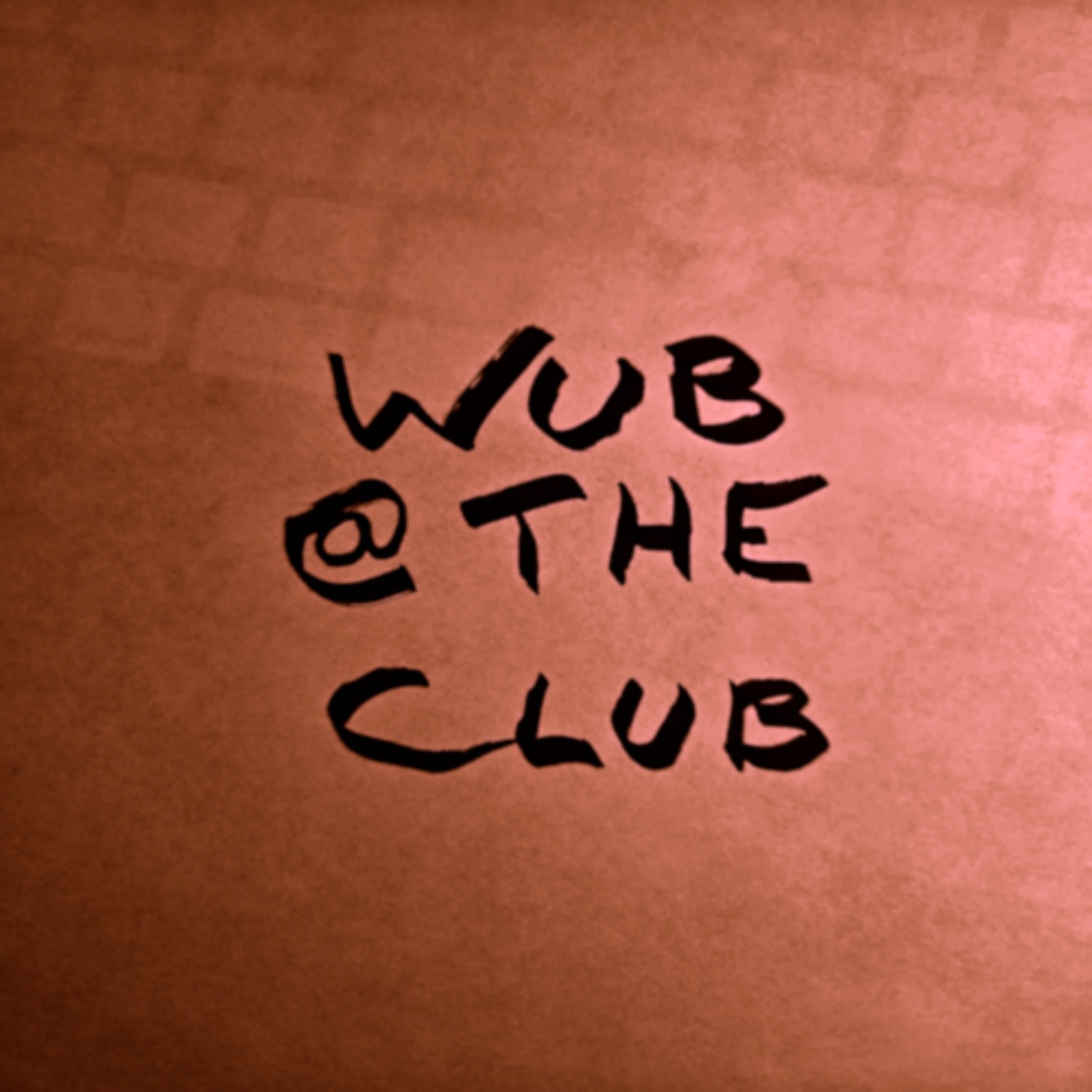 Wub @ The Club episode artwork