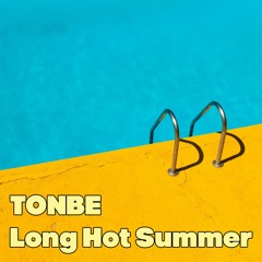 Tonbe - Long Hot Summer - Free Download