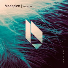 Modeplex - I Found You, Beatfreak Recordings