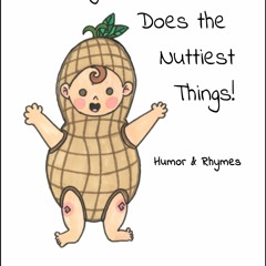 Read ebook ❤PDF❤ My Little Peanut Does the Nuttiest Things!