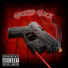 909glo - Ghosted Glock(Official Audio) freestyle