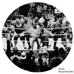 Kinay - Royal Rumble