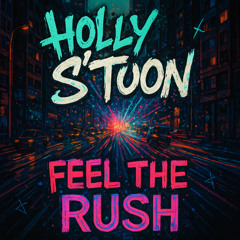 Feel The Rush