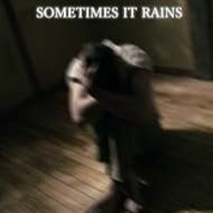Sometimes It Rains