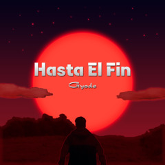 Hasta el Fin