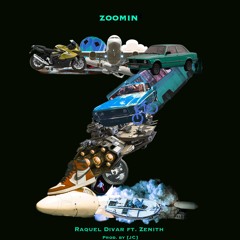 Zoomin feat. Zenith (Prod. by [JC])