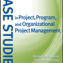 [Get] KINDLE 💜 Case Studies in Project, Program, and Organizational Project Manageme