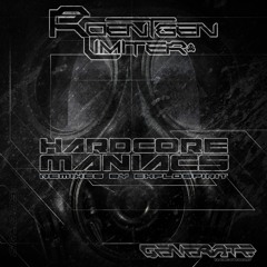 Roentgen Limiter - Hardcore Maniacs (exploSpirit Remix) [Generate Records]