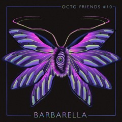 Octo Friends #10 - Barbarella