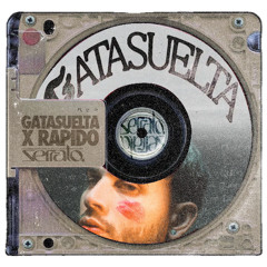 GATASUELTA X RÁPIDO (SERRATO MASHUP + EXTENDED)