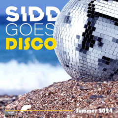 SIDD GOES DISCO Summer 2024