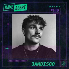 RaveCast140 - 3amdisco