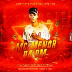MC MENOR DA DM - NA ONDA DO CHÁ [DJ MAEL] CONEXÃO CAPIXABA