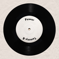Tommy-B  |  Power