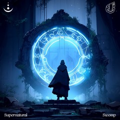 Supernatural & Swomp [Artifact Mini Mix]