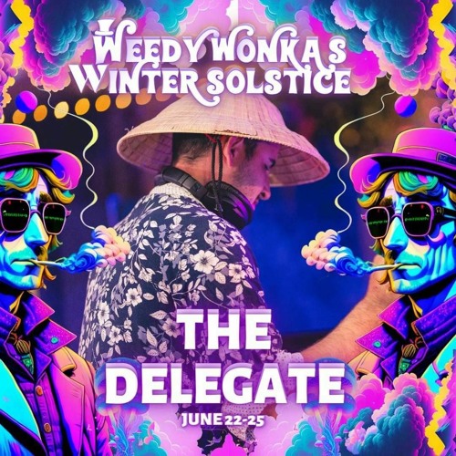 Delegate #14 Weedy Wonkers Is A Bass Feind
