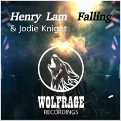 Henry Lam & Jodie Knight - Falling [WOLFRAGE RECORDS] [FUTURE BASS]