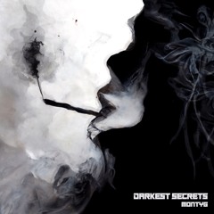 Darkest Secrets - MontyG
