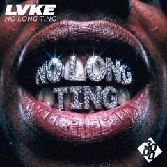 No long Ting (Preview) [Out Now]