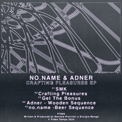 PREMIERE: no.name & adner - Crafting Pleasures (Fides)