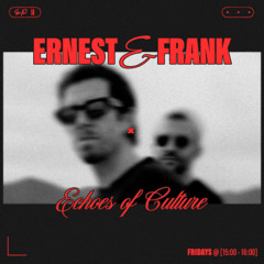 Echoes of Culture: Ernest & Frank - Episode 14