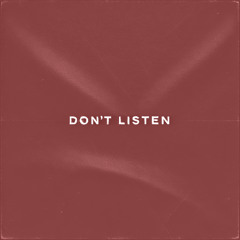 DON'T LISTEN 0100