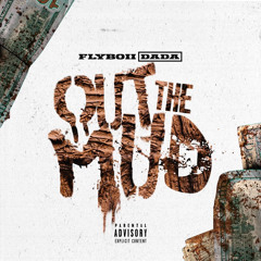 OUT THE MUD