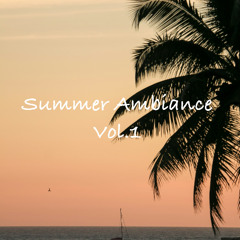 Summer Ambiance Vol.1