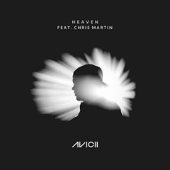 @@Avicii Ft. Chris Martin, Coldplay - Heaven (Edu Quintas Tribute Mix)