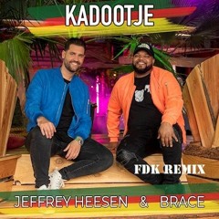 Jeffrey Heesen & Brace - Kadootje (Fdk Remix)