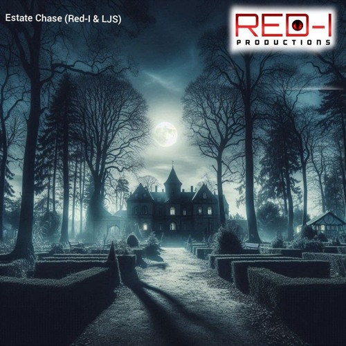 Estate Chase (Red-I & LJS)