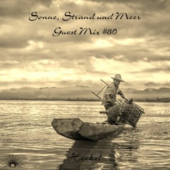 Sonne, Strand und Meer Guest Mix #80 by Heckel